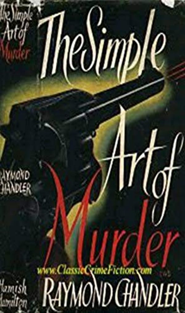 Cover Art for B08464M497, The Simple Art of Murder by Raymond Chandler