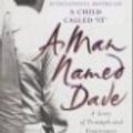 Cover Art for 9780752843537, A Man Named Dave by Dave Pelzer