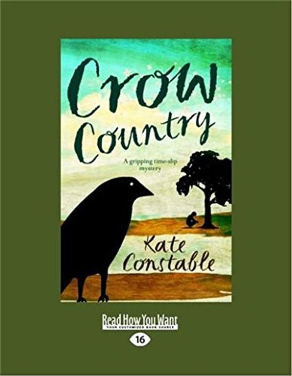 Cover Art for 9781459641495, Crow Country by Constable