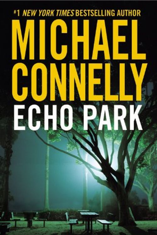 Cover Art for 9780752877341, Echo Park by Michael Connelly