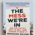 Cover Art for 9781525280993, The Mess We're in by Bernard Keane