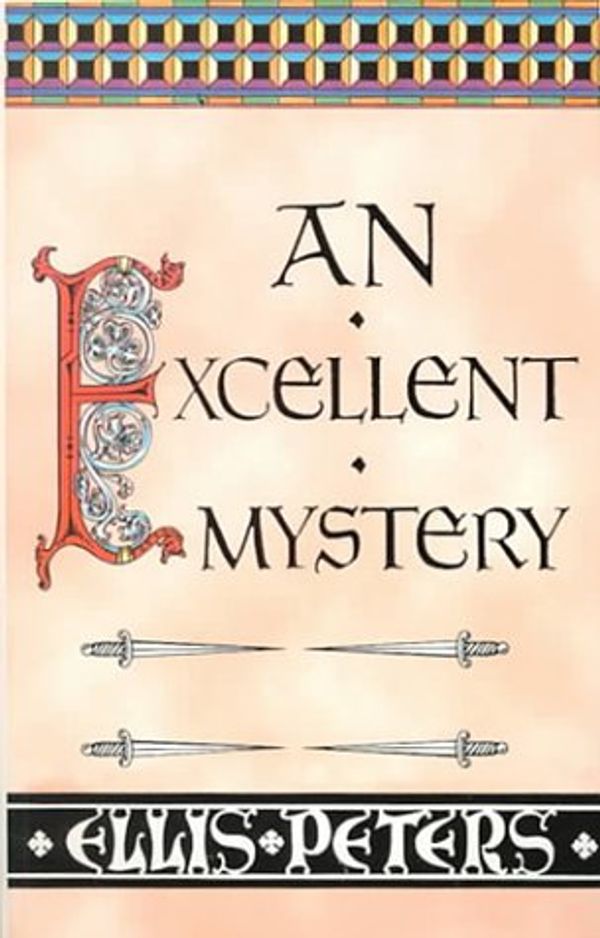 Cover Art for 9780786222698, An Excellent Mystery by Ellis Peters