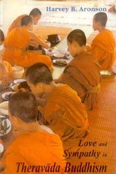 Cover Art for 9788120814035, Love and Sympathy in Theravada Buddhism by Harvey B. Aronson