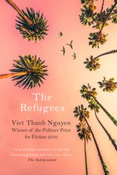 Cover Art for 9781472153784, The Refugees by Viet Thanh Nguyen