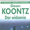 Cover Art for 9788373595408, Dar Widzenia by Dean Koontz