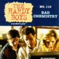 Cover Art for 9780671504335, The Hardy Boys 110: Bad Chemistry by Franklin W. Dixon