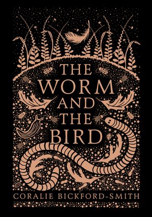 Cover Art for 9780143132868, The Worm and the Bird by Coralie Bickford-Smith