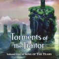 Cover Art for 9780670041886, Torments of the Traitor: Song of Tears v. 1 by Ian Irvine