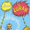 Cover Art for 9788809810266, Il Lorax by Dr. Seuss
