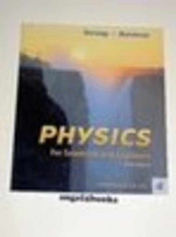Cover Art for 9780030269486, Physics for Scientists and Engineers, Volume 4: Chapters 35-39 (5th Edition) by Raymond A. Serway; Robert J. Beichner