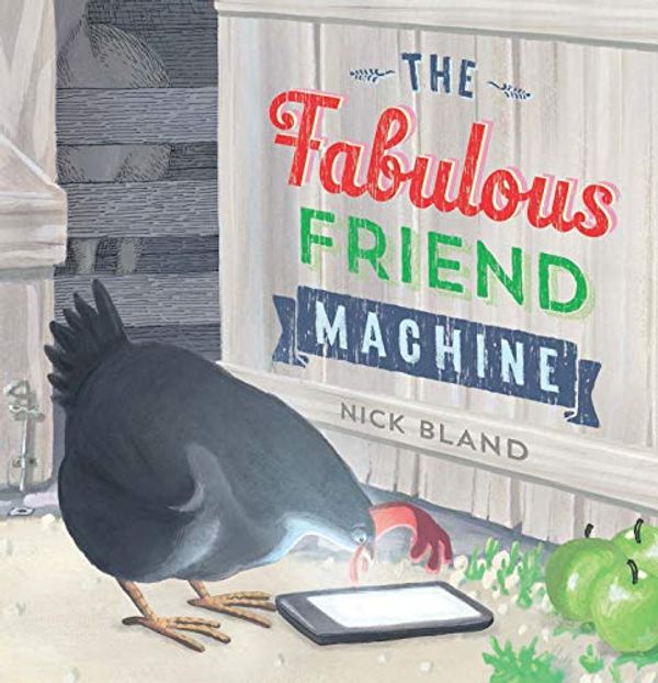 Cover Art for 9789352755356, The Fabulous Friend Machine by Nick Bland