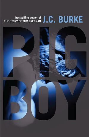 Cover Art for 9781741663129, Pig Boy by J.c. Burke