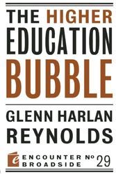 Cover Art for 9781594036651, The Higher Education Bubble by Glenn Harlan Reynolds
