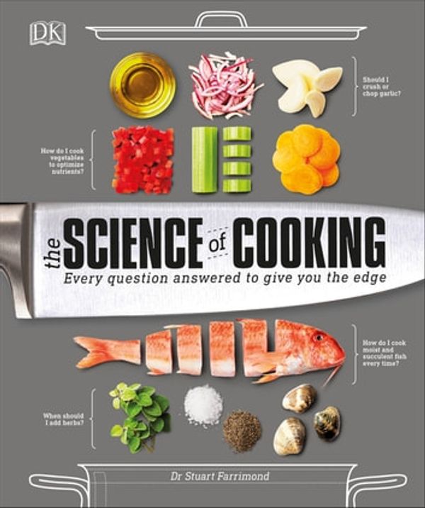 Cover Art for 9780241428580, The Science of Cooking: Every Question Answered to Perfect your Cooking by Stuart Farrimond