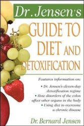 Cover Art for 9780658002755, Dr. Jensen's Guide to Diet and Detoxification by Bernard Jensen