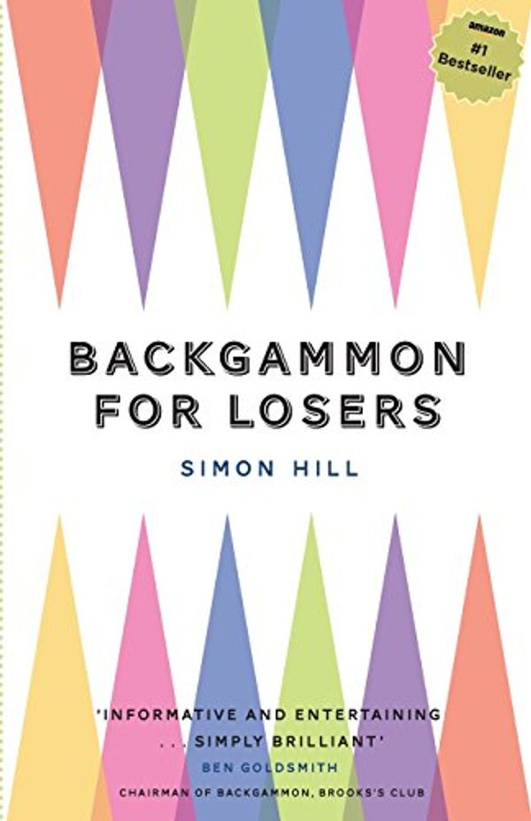 Cover Art for 9780993405402, Backgammon for Losers by Simon Hill