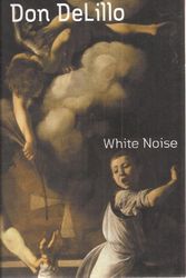 Cover Art for 9780965025928, White noise by Don DeLillo