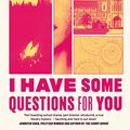 Cover Art for B0BCQNC94D, I Have Some Questions for You by Rebecca Makkai