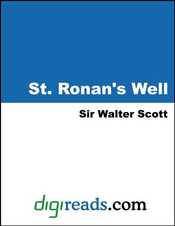 Cover Art for 9781420908862, St. Ronan's Well by Walter Scott