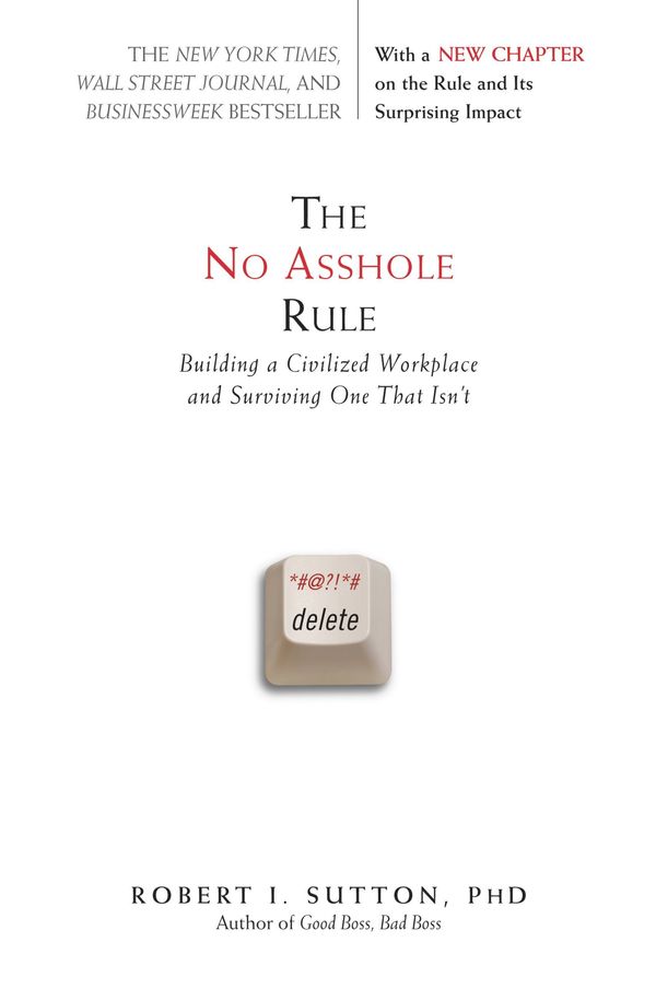 Cover Art for 9780759517981, The No Asshole Rule by Sutton, Robert I.,