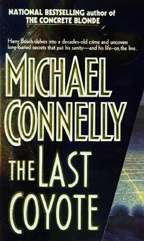Cover Art for 9780312958459, The Last Coyote (Harry Bosch #4) by Michael Connelly