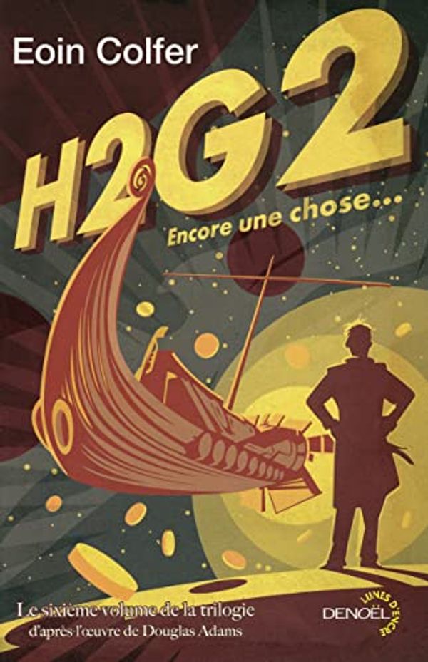 Cover Art for 9782207261361, H2G2. Encore une chose... (Lunes d'encre) by Eoin Colfer