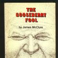 Cover Art for 9780575018211, The Gooseberry Fool by James McClure