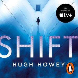 Cover Art for 9781448179534, Shift by Hugh Howey