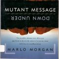 Cover Art for 9780060926311, Mutant Message down under by Marlo Morgan
