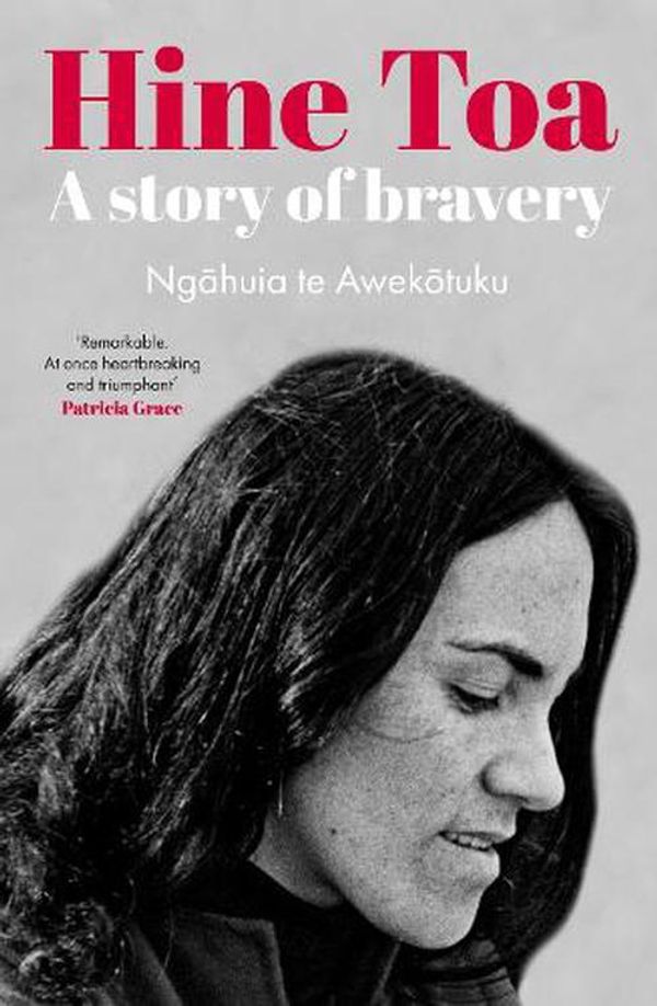 Cover Art for 9781775542322, Hine Toa: A profound and spellbinding memoir by the trailblazing women's and Maori rights activist by te Awekotuku, Ngahuia