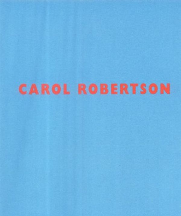 Cover Art for 9780953754106, Carol Robertson by Sacha Craddock, Carol Robertson