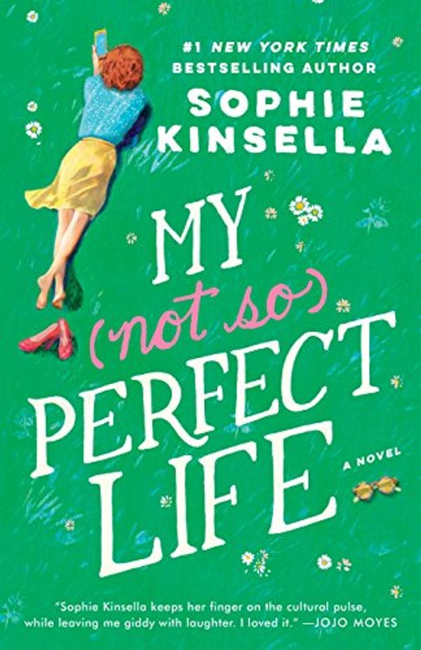 Cover Art for B01GYPY88Y, My Not So Perfect Life: A Novel by Sophie Kinsella