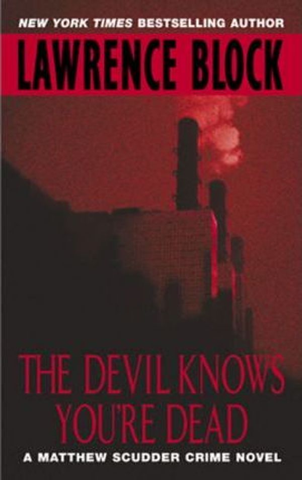 Cover Art for 9780060529062, The Devil Knows You'RE Dead by Lawrence Block