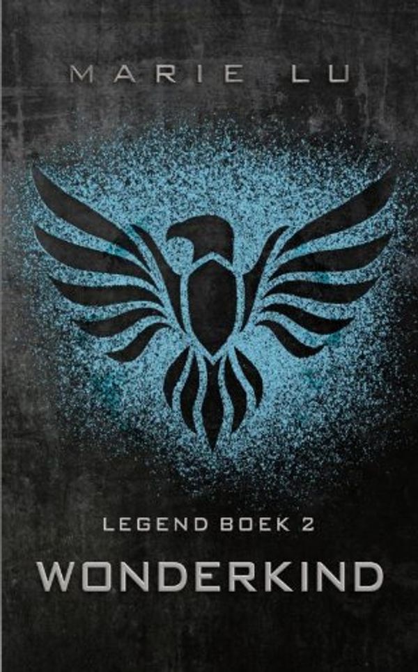 Cover Art for 9789025751456, Legend / 2 / druk 1 by Marie Lu