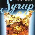 Cover Art for 9780670889150, Syrup by Maxx Barry