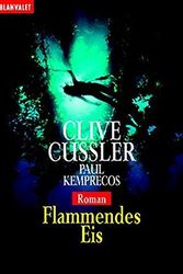 Cover Art for 9783442358250, Flammendes Eis. by Clive Cussler, Paul Kemprecos