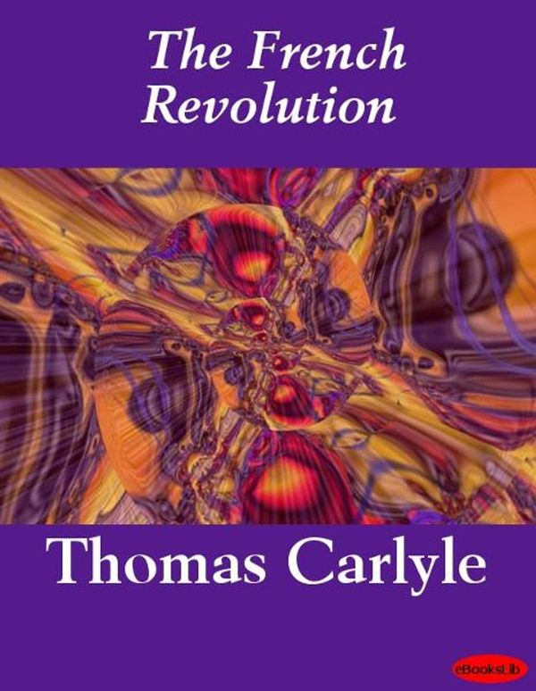 Cover Art for 9781412181853, The French Revolution by Thomas Carlyle