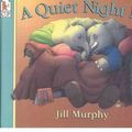 Cover Art for 9780606097765, A Quiet Night in by Jill Murphy