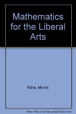 Cover Art for 9780201037715, Mathematics for the Liberal Arts by Morris Kline