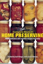 Cover Art for 9780606356107, Complete Book of Home Preserving: 400 Delicious and Creative Recipes for Today by Judi Kingry