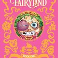 Cover Art for B0753PY65W, I Hate Fairyland: Book One by Skottie Young