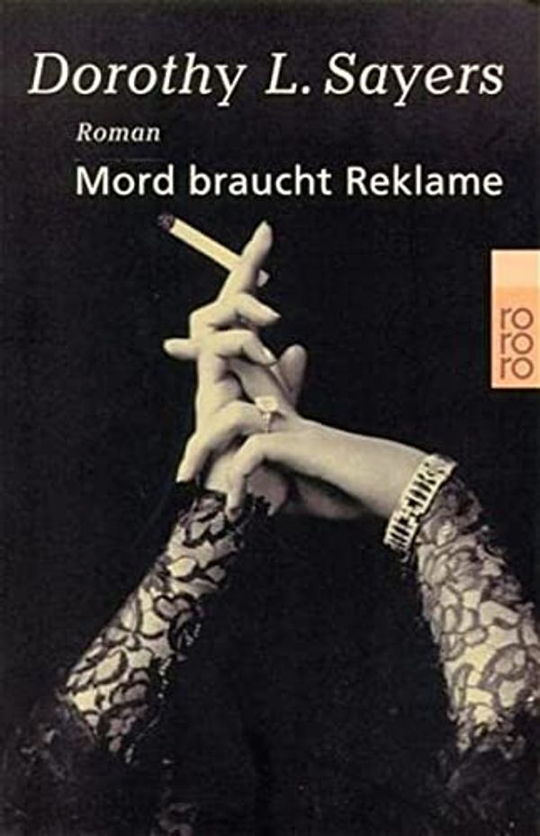 Cover Art for 9783499230813, Mord braucht Reklame by Dorothy L. Sayers