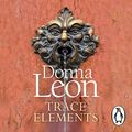 Cover Art for B08289N1N7, Trace Elements by Donna Leon