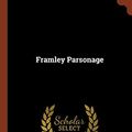 Cover Art for 9781374993655, Framley Parsonage by Anthony Trollope