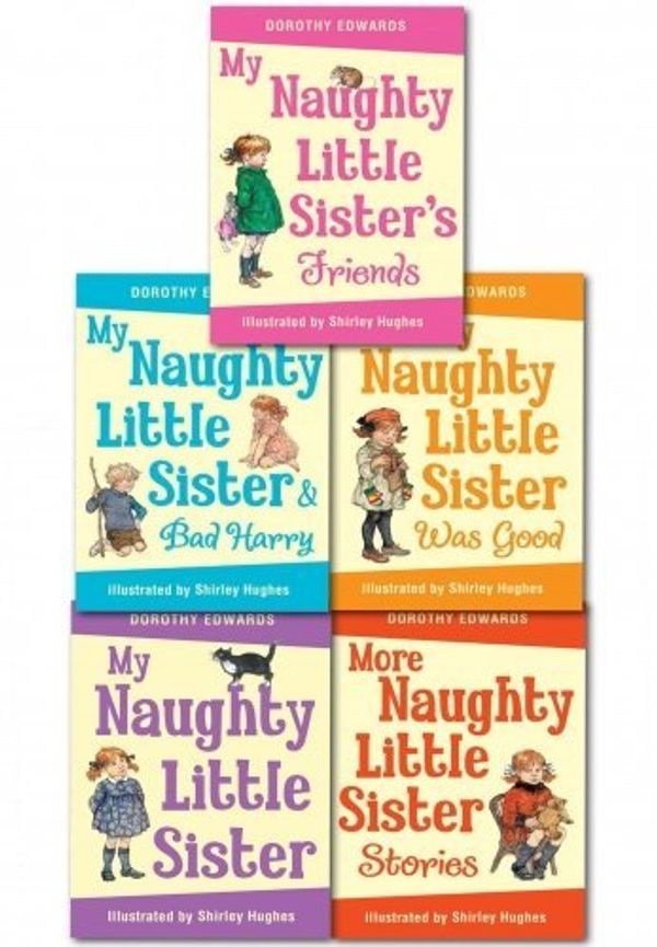 Cover Art for 9783200328839, Dorothy Edwards My Naughty Little Sister Series Collection 5 Books Box Set Pa by Dorothy Edwards