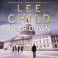 Cover Art for 9781448153886, Deep Down (A Jack Reacher short story) by Lee Child, Kerry Shale