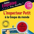 Cover Art for 9782013950275, L'inspecteur Petit à la Coupe du monde : CE1 et CE2 by Antonio G. Iturbe