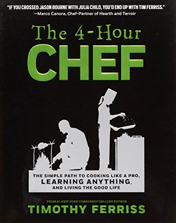 Cover Art for 9780547884592, The 4-Hour Chef by Timothy Ferriss