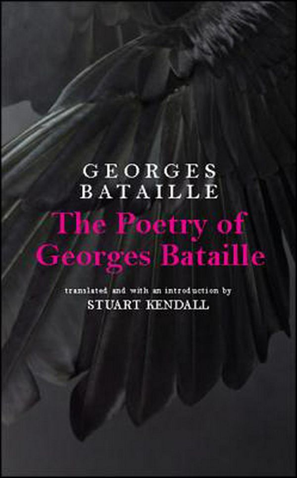 Cover Art for 9781438472324, The Poetry of Georges Bataille by Georges Bataille