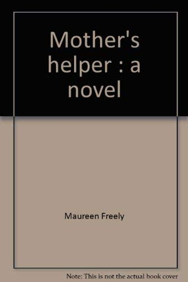 Cover Art for 9780440059288, Mother's helper : a novel by Maureen Freely